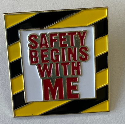 Safety Begins With Me Pin
